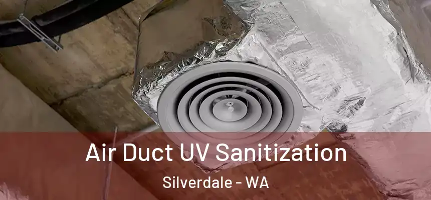  Air Duct UV Sanitization Silverdale - WA