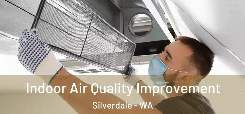  Indoor Air Quality Improvement Silverdale - WA
