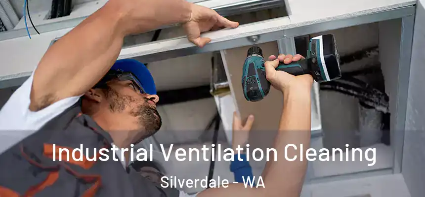 Industrial Ventilation Cleaning Silverdale - WA